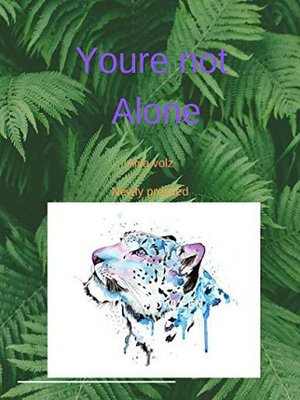 cover image of You're not Alone